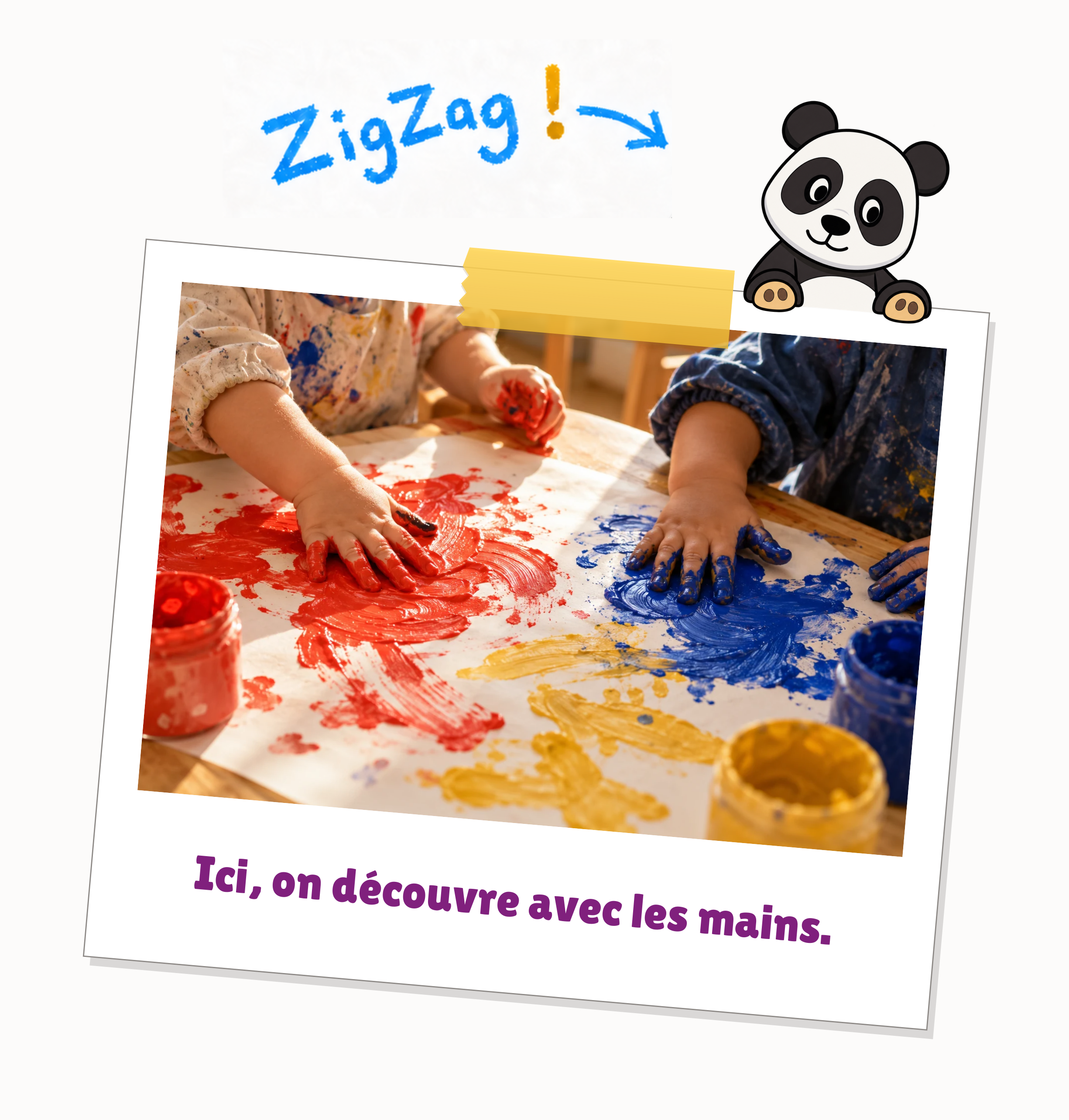 Ici, on découvre avec les mains : deux enfants explorent la peinture, sous le regard du panda accroché au polaroïd.